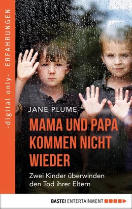 Abbildung von Plume | Mama und Papa kommen nicht wieder | 1. Auflage | 2017 | beck-shop.de