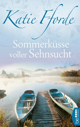 Abbildung von Fforde | Sommerküsse voller Sehnsucht | 1. Auflage | 2017 | beck-shop.de