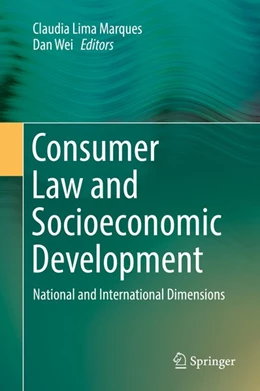 Abbildung von Lima Marques / Wei | Consumer Law and Socioeconomic Development | 1. Auflage | 2017 | beck-shop.de