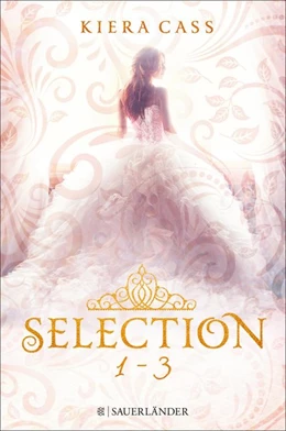 Abbildung von Cass | Die SELECTION-Reihe Band 1-3: Selection / Die Elite / Der Erwählte (3in1-Bundle) | 1. Auflage | 2016 | beck-shop.de