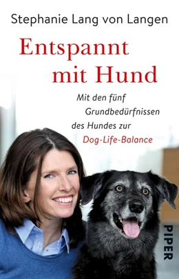 Abbildung von Lang Von Langen / Seul | Entspannt mit Hund | 1. Auflage | 2017 | beck-shop.de