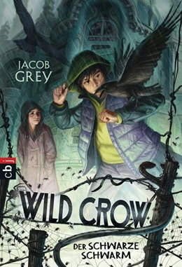 Abbildung von Grey | WILD CROW - Der schwarze Schwarm | 1. Auflage | 2017 | beck-shop.de