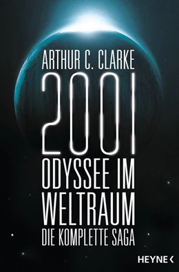 Abbildung von Clarke | 2001: Odyssee im Weltraum - Die Saga | 1. Auflage | 2016 | beck-shop.de