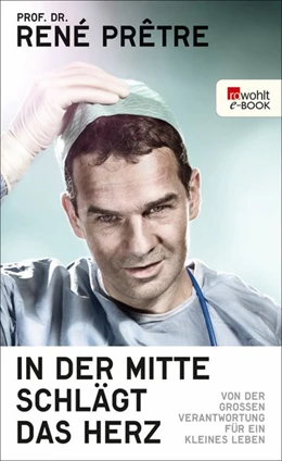 Abbildung von Prêtre | In der Mitte schlägt das Herz | 1. Auflage | 2017 | beck-shop.de