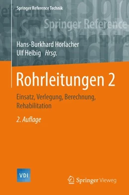 Abbildung von Horlacher / Helbig | Rohrleitungen 2, Geb | 2. Auflage | 2018 | beck-shop.de