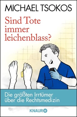 Abbildung von Tsokos | Sind Tote immer leichenblass? | 1. Auflage | 2016 | beck-shop.de
