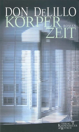 Abbildung von DeLillo | Körperzeit | 1. Auflage | 2015 | beck-shop.de