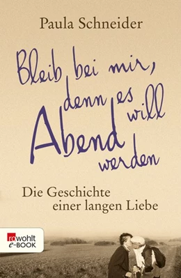 Abbildung von Schneider | Bleib bei mir, denn es will Abend werden | 1. Auflage | 2016 | beck-shop.de