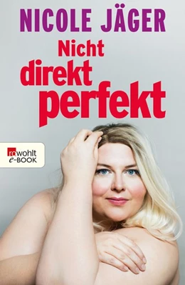 Abbildung von Jäger | Nicht direkt perfekt | 1. Auflage | 2017 | beck-shop.de