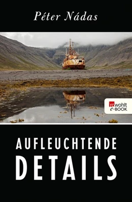 Abbildung von Nádas | Aufleuchtende Details | 1. Auflage | 2017 | beck-shop.de