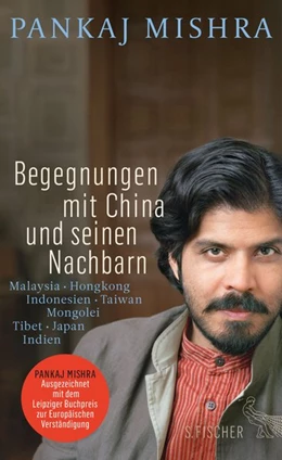 Abbildung von Mishra | Begegnungen mit China und seinen Nachbarn | 1. Auflage | 2015 | beck-shop.de