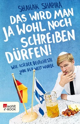 Abbildung von Shapira | Das wird man ja wohl noch schreiben dürfen! | 1. Auflage | 2016 | beck-shop.de