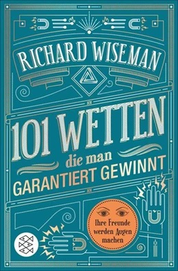 Abbildung von Wiseman | 101 Wetten, die man garantiert gewinnt | 1. Auflage | 2017 | beck-shop.de