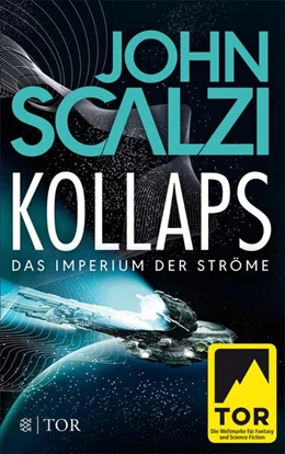 Abbildung von Scalzi | Kollaps - Das Imperium der Ströme 1 | 1. Auflage | 2017 | beck-shop.de