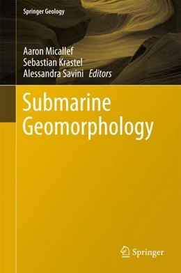 Abbildung von Micallef / Krastel | Submarine Geomorphology | 1. Auflage | 2017 | beck-shop.de