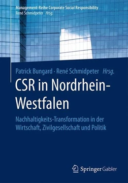 Abbildung von Bungard / Schmidpeter | CSR in Nordrhein-Westfalen | 1. Auflage | 2017 | beck-shop.de