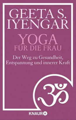 Abbildung von Iyengar | Yoga für die Frau | 1. Auflage | 2016 | beck-shop.de