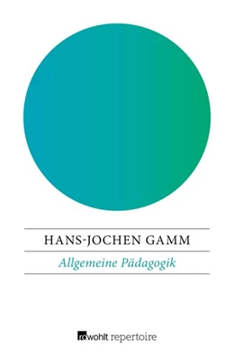 Abbildung von Gamm | Allgemeine Pädagogik | 1. Auflage | 2017 | beck-shop.de