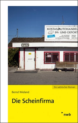 Abbildung von Wieland | Die Scheinfirma | 1. Auflage | 2017 | beck-shop.de