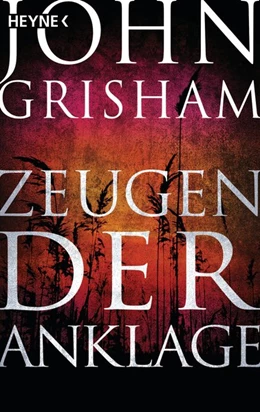 Abbildung von Grisham | Zeugen der Anklage | 1. Auflage | 2017 | beck-shop.de
