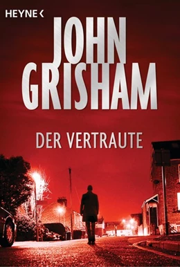 Abbildung von Grisham | Der Vertraute | 1. Auflage | 2016 | beck-shop.de