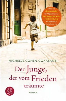 Abbildung von Cohen Corasanti | Der Junge, der vom Frieden träumte | 1. Auflage | 2016 | beck-shop.de