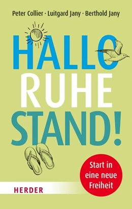 Abbildung von Collier / Jany | Hallo Ruhestand! | 1. Auflage | 2017 | beck-shop.de