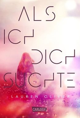 Abbildung von Oliver | Als ich dich suchte | 1. Auflage | 2017 | beck-shop.de