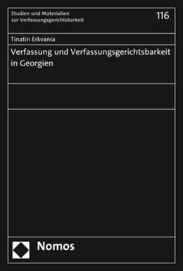 Abbildung von Erkvania | Verfassung und Verfassungsgerichtsbarkeit in Georgien | 1. Auflage | 2017 | 116 | beck-shop.de