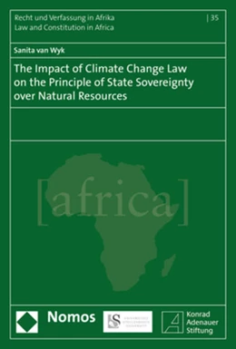 Abbildung von Wyk | The Impact of Climate Change Law on the Principle of State Sovereignty Over Natural Resources | 1. Auflage | 2017 | beck-shop.de