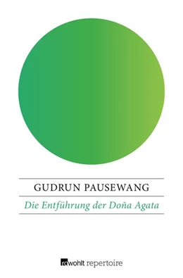 Abbildung von Pausewang | Die Entführung der Doña Agata | 1. Auflage | 2017 | beck-shop.de