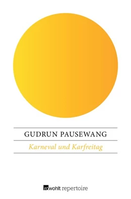 Abbildung von Pausewang | Karneval und Karfreitag | 1. Auflage | 2017 | beck-shop.de