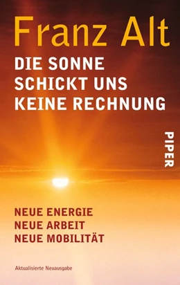 Abbildung von Alt | Die Sonne schickt uns keine Rechnung | 1. Auflage | 2016 | beck-shop.de