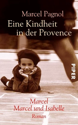 Abbildung von Pagnol | Eine Kindheit in der Provence | 1. Auflage | 2017 | beck-shop.de