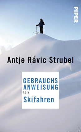 Abbildung von Strubel | Gebrauchsanweisung fürs Skifahren | 1. Auflage | 2016 | beck-shop.de