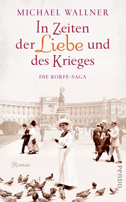 Abbildung von Wallner | In Zeiten der Liebe und des Krieges | 1. Auflage | 2018 | beck-shop.de