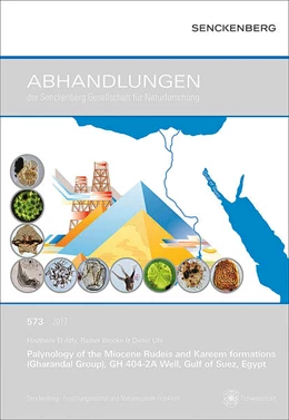 Abbildung von El Atfy / Brocke | Palynology of the Miocene Rudeis and Kareem formations (Gharandal Group), GH 404-2A Well, Gulf of Suez, Egypt | 1. Auflage | 2017 | 573 | beck-shop.de