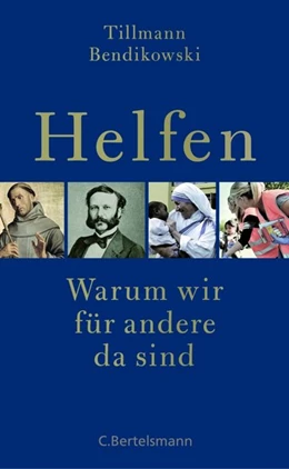 Abbildung von Bendikowski | Helfen | 1. Auflage | 2016 | beck-shop.de