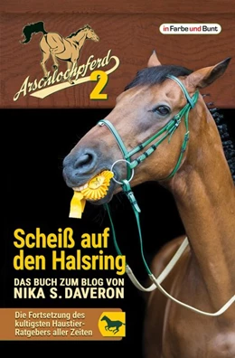 Abbildung von Daveron | Arschlochpferd 2 - Scheiß auf den Halsring | 1. Auflage | 2017 | beck-shop.de