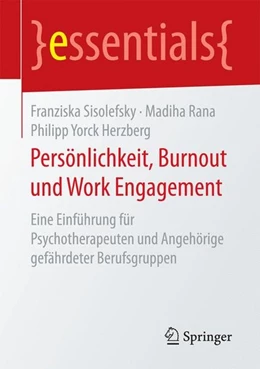 Abbildung von Sisolefsky / Rana | Persönlichkeit, Burnout und Work Engagement | 1. Auflage | 2017 | beck-shop.de