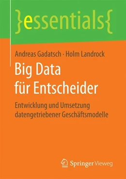 Abbildung von Gadatsch / Landrock | Big Data für Entscheider | 1. Auflage | 2017 | beck-shop.de