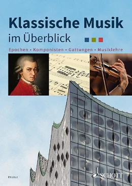 Abbildung von Schünemeyer / Oswald | Klassische Musik im Überblick | 1. Auflage | 2017 | beck-shop.de