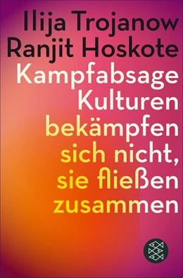 Abbildung von Trojanow / Hoskote | Kampfabsage | 1. Auflage | 2016 | beck-shop.de