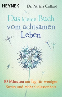 Abbildung von Collard | Das kleine Buch vom achtsamen Leben | 1. Auflage | 2016 | beck-shop.de