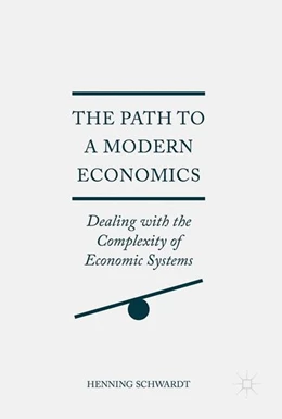 Abbildung von Schwardt | The Path to a Modern Economics | 1. Auflage | 2017 | beck-shop.de