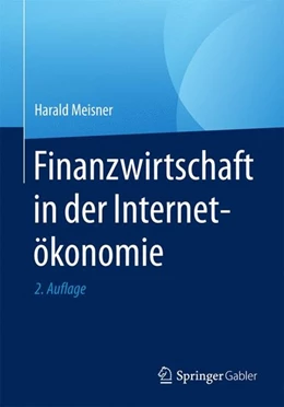 Abbildung von Meisner | Finanzwirtschaft in der Internetökonomie | 2. Auflage | 2017 | beck-shop.de