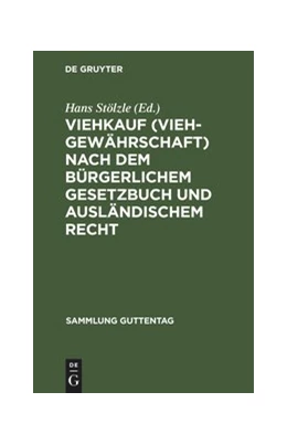 Abbildung von Stölzle | Viehkauf (Viehgewährschaft) nach dem Bürgerlichem Gesetzbuch und ausländischem Recht | 6. Auflage | 1926 | 50 | beck-shop.de