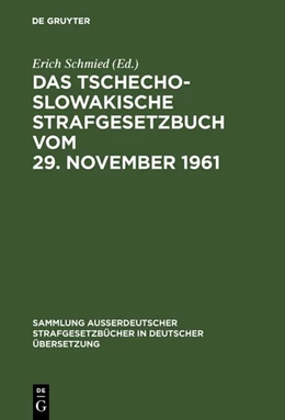 Abbildung von Schmied | Das Tschechoslowakische Strafgesetzbuch vom 29. November 1961 | 1. Auflage | 1964 | 85 | beck-shop.de
