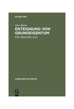 Abbildung von Meyer / Thiel | Enteignung von Grundeigentum | 5. Auflage | 1959 | 248 | beck-shop.de