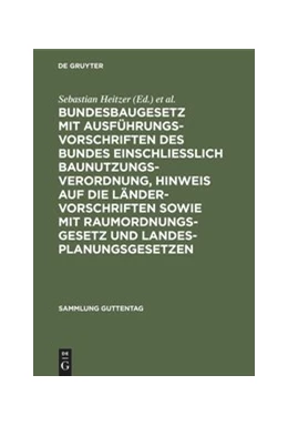 Abbildung von Heitzer / Oestreicher | Bundesbaugesetz mit Ausführungsvorschriften des Bundes einschliesslich Baunutzungsverordnung, Hinweis auf die Ländervorschriften sowie mit Raumordnungsgesetz und Landesplanungsgesetzen | 4. Auflage | 1970 | 255 | beck-shop.de